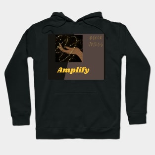 Amplify Black Voices! Hoodie